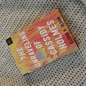 COPY - BOTM The Unraveling of Cassidy Holmes by Elissa R. Sloan